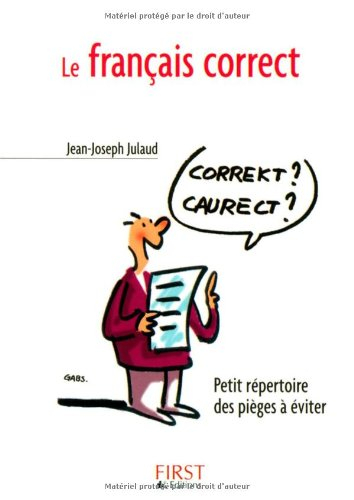 Le français correct : petit répertoire des pièges à éviter