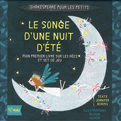 Le songe d'une nuit d'été : mon premier livre sur les fées et set de jeu : Shakespeare pour les peti