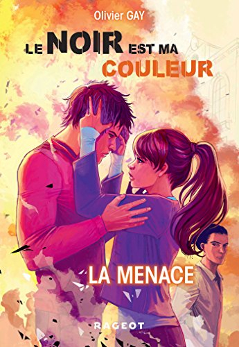 Le noir est ma couleur. Vol. 2. La menace
