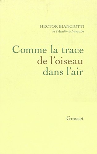 Comme la trace de l'oiseau dans l'air