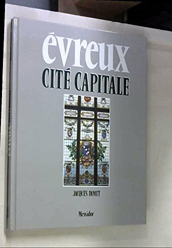 Evreux, cité capitale
