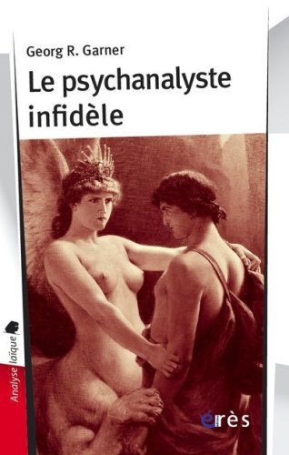 Le psychanalyste infidèle : textes choisis