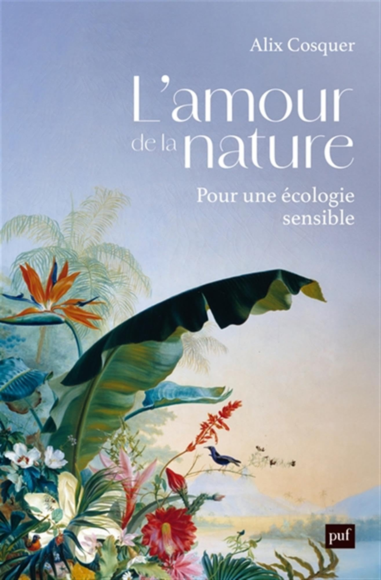 L'amour de la nature : pour une écologie sensible