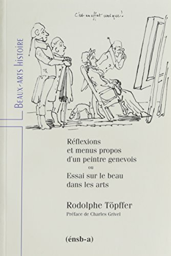 Réflexions et menus propos d'un peintre genevois ou Essai sur le beau dans les arts. De la plaque Da