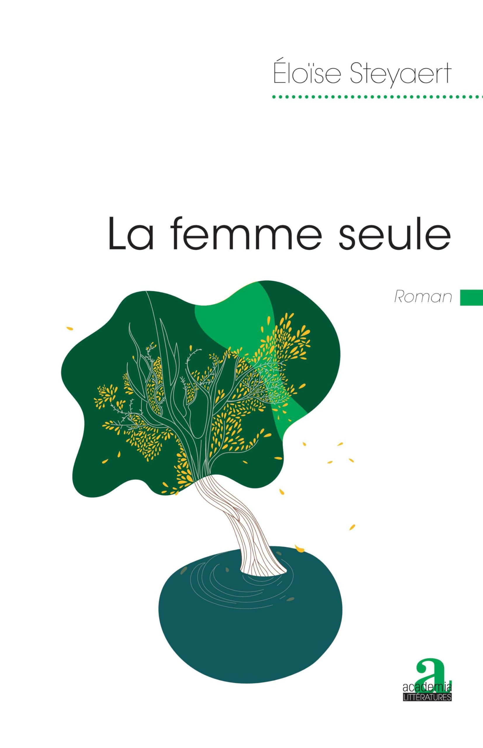 La femme seule: Roman