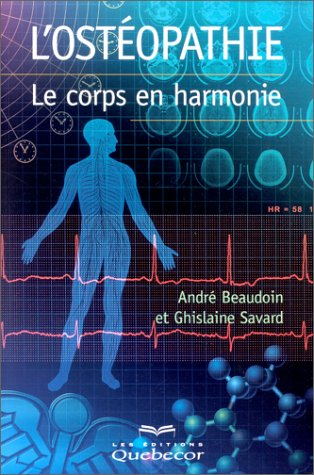 L'ostéopathie : Le corps en harmonie