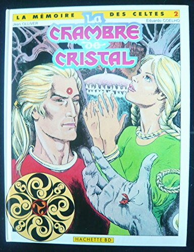 La Mémoire des Celtes. Vol. 2. La Chambre de cristal