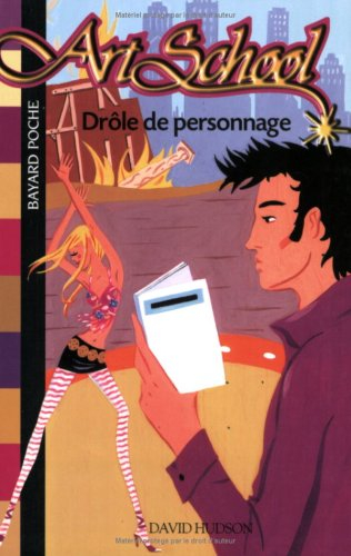 Art school. Vol. 7. Drôle de personnage