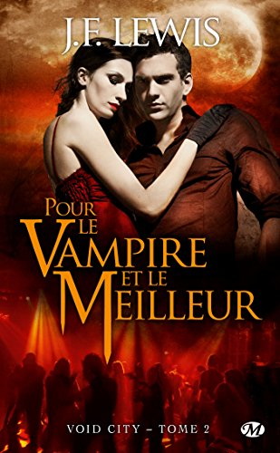 Void city. Vol. 2. Pour le vampire et le meilleur