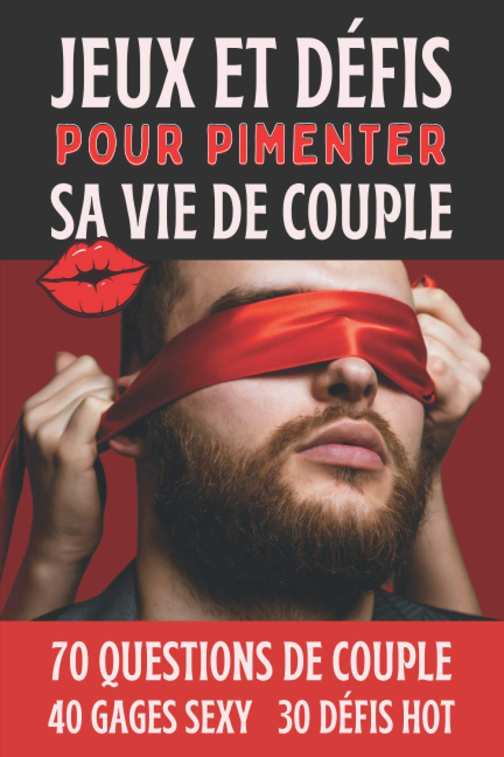 Jeux Et Défis Pour Pimenter Sa Vie De Couple: Cadeau Couple Saint Valentin, Mariage, Anniversaire - 