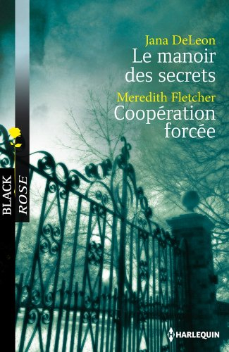 Le manoir des secrets. Coopération forcée