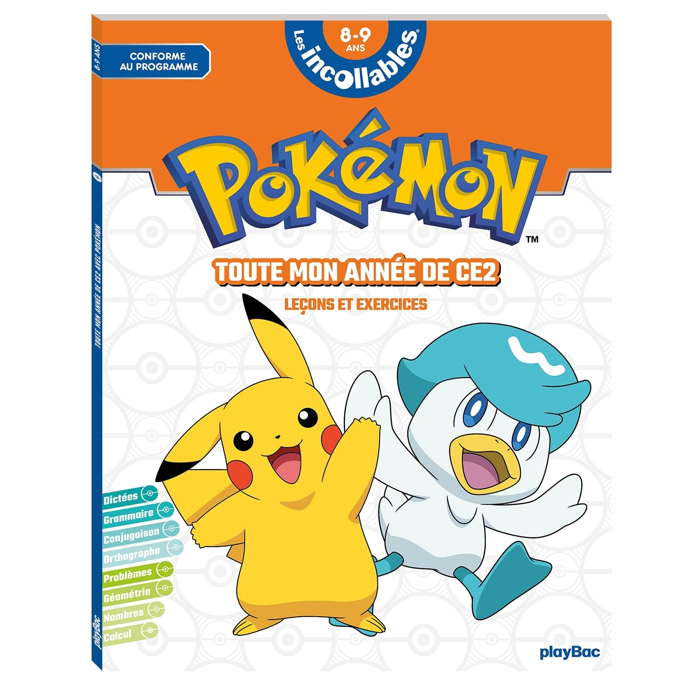 Pokémon : toute mon année de CE2, 8-9 ans : leçons et exercices, conforme au programme