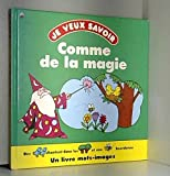 Comme de la magie