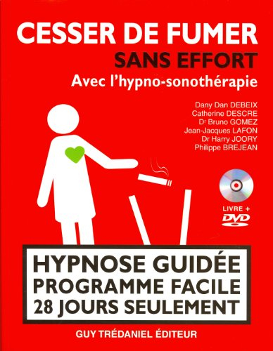 Cesser de fumer sans effort en 28 jours avec l'hypno-sonothérapie