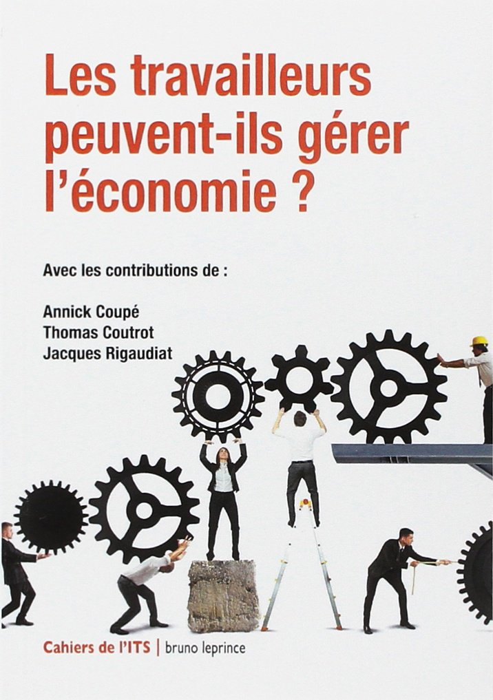 Les travailleurs peuvent-ils gérer l'économie ?