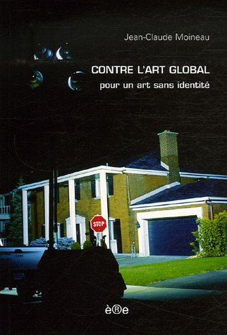 Contre l'art global : pour un art sans identité