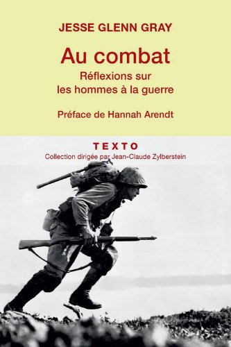 au combat : réflexions sur les hommes à la guerre