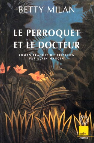 Le perroquet et le docteur