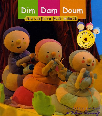 Dim, Dam, Doum. Vol. 2005. Une surprise pour maman
