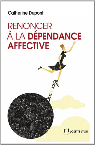 Renoncer à la dépendance affective ou Les chiens seraient-ils des chats ?