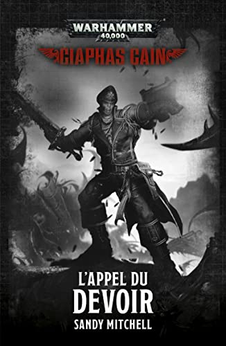 Ciaphas Cain. L'appel du devoir