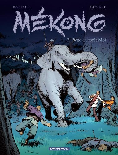 Mékong. Vol. 2. Piège en forêt Moï