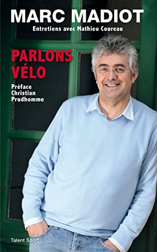 marc madiot, parlons vélo