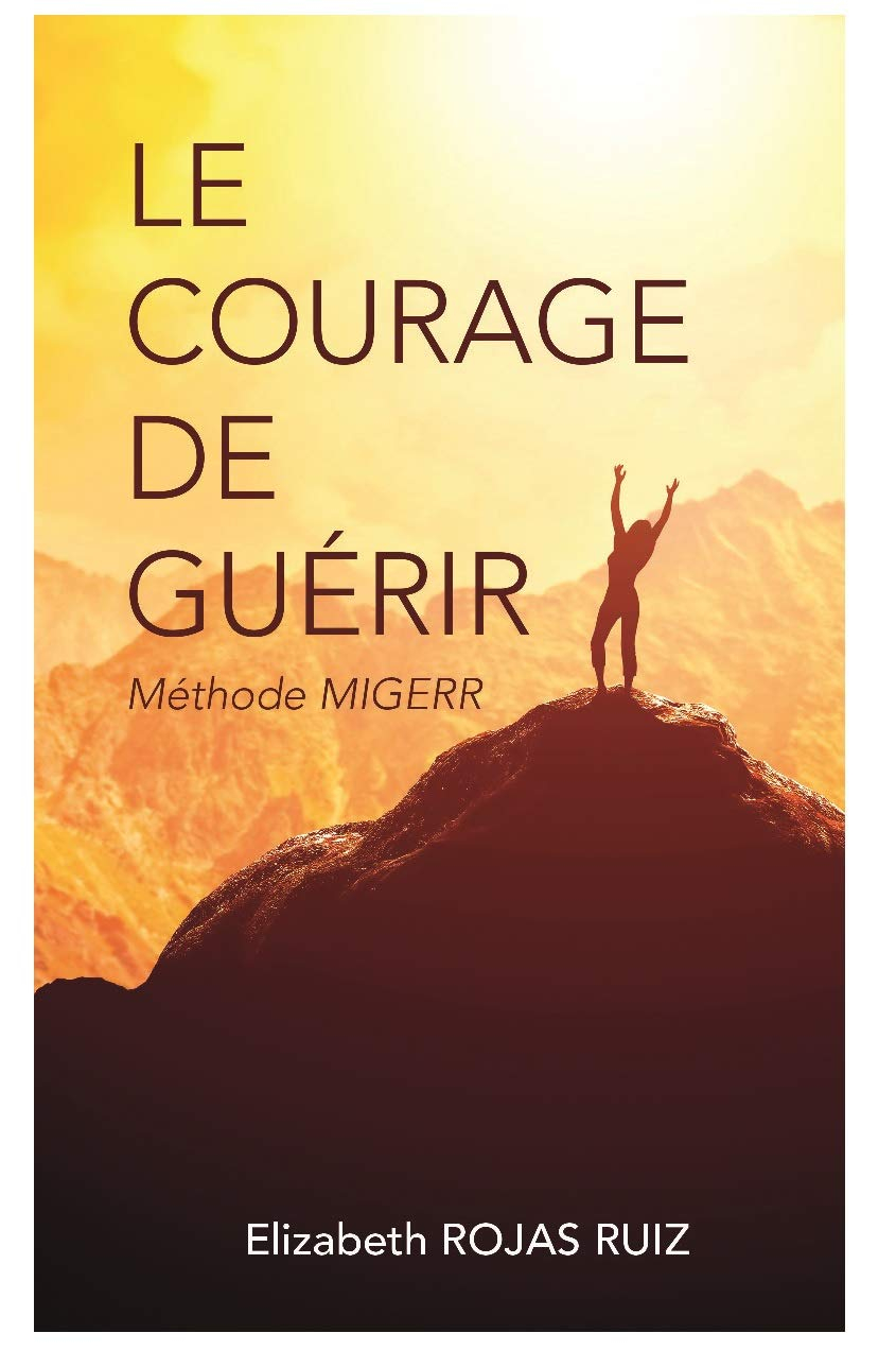 Le courage de guérir