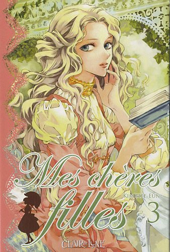 Mes chères filles. Vol. 3