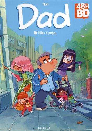 dad t1 - filles À papa 48h bd2017