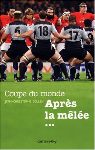 Coupe du monde, après la mêlée...