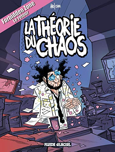 Forbidden zone. Vol. 2. La théorie du chaos