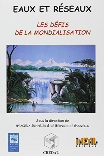 eaux et réseaux : les défis de la mondialisation
