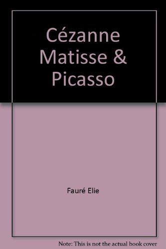 cézanne matisse & picasso