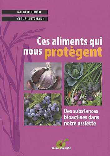 Ces aliments qui nous protègent : des substances bioactives dans notre assiette