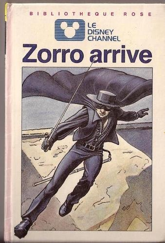zorro arrive (bibliothèque rose)