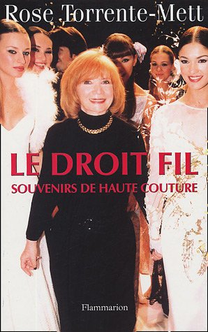 Le droit fil : souvenirs de Haute Couture