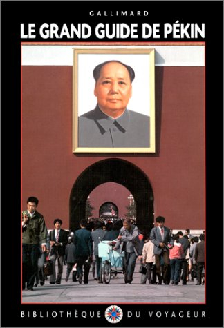 Le grand guide de Pékin