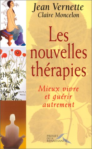 Les nouvelles thérapies : mieux vivre et guérir autrement