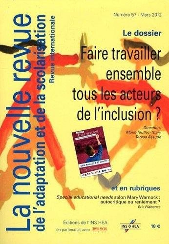 Nouvelle revue de l'adaptation et de la scolarisation (La), n° 57. Faire travailler ensemble tous le
