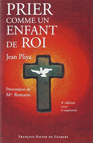 Prier comme un enfant de Roi