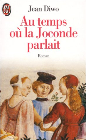 au temps ou la joconde parlait