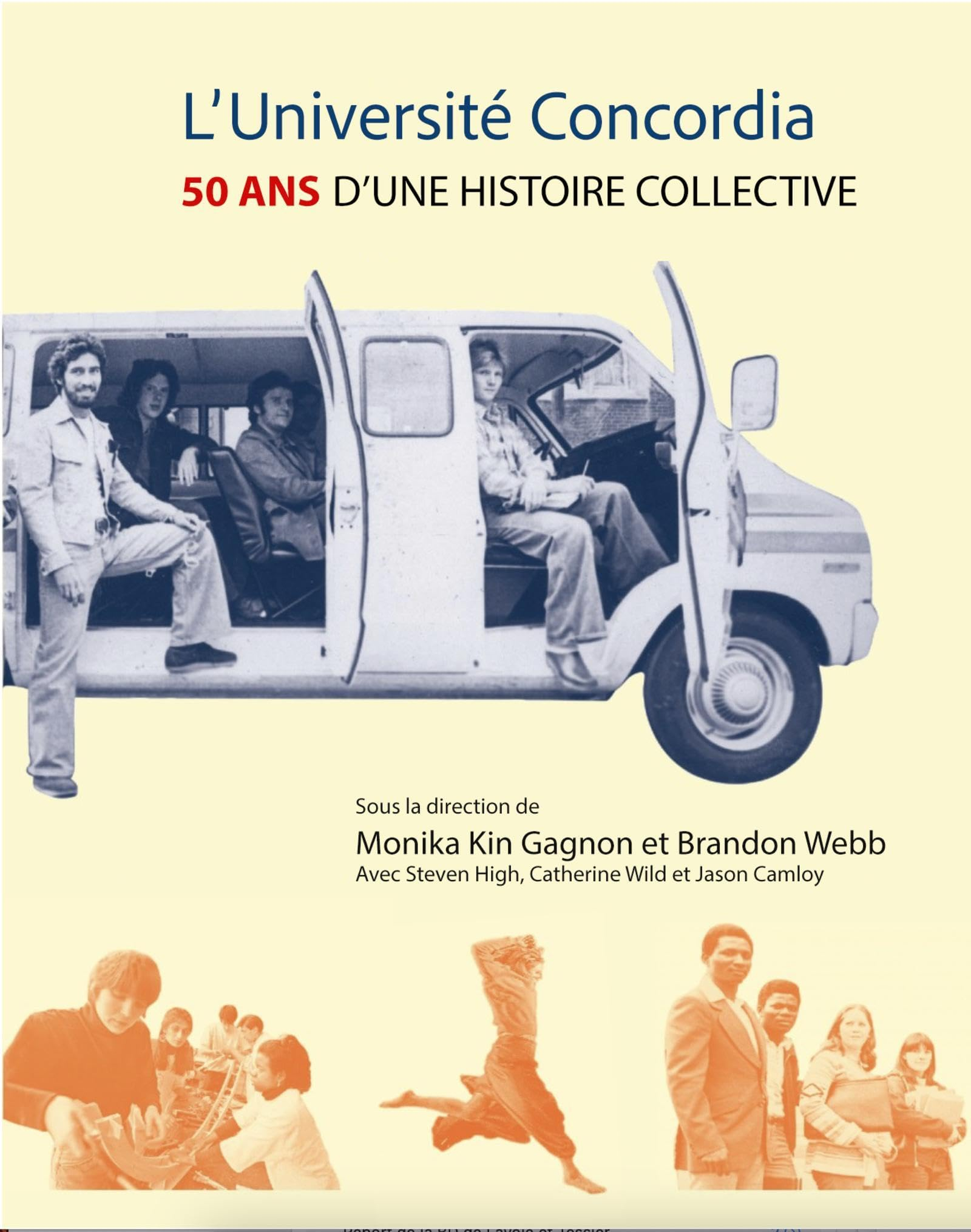 L'Université Concordia : 50 ans d'une histoire collective