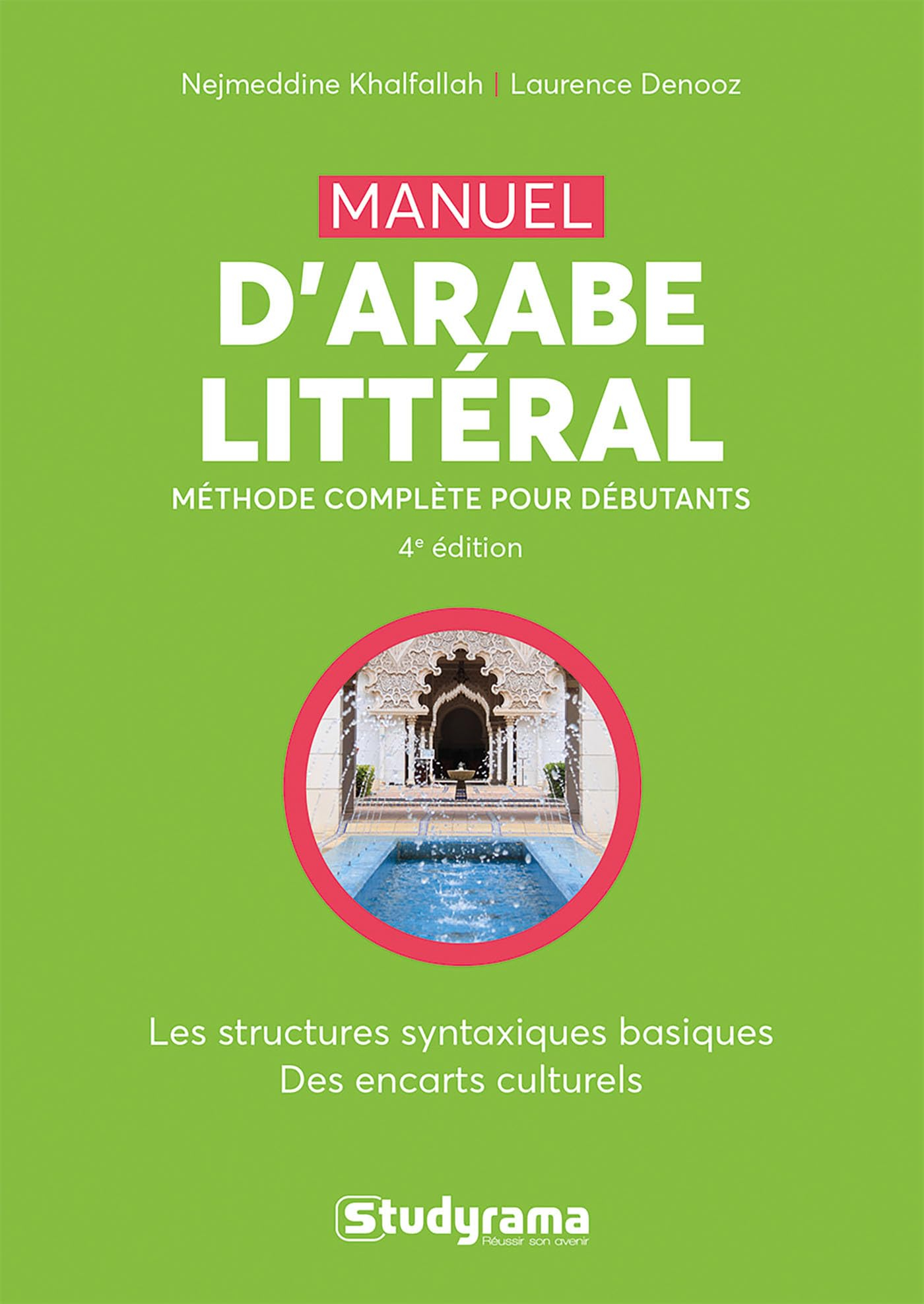 Manuel d'arabe littéral : l'arabe vivant pour débutants