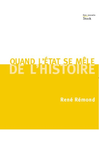 Quand l'Etat se mêle de l'histoire : entretiens avec François Azouvi