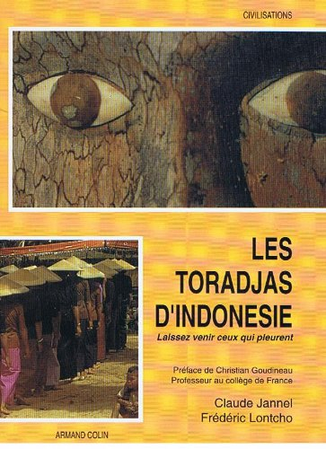 Les Toradjas d'Indonésie : laissez venir ceux qui pleurent