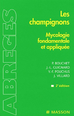 Les champignons : mycologie fondamentale et appliquée