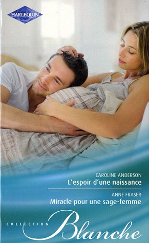 L'espoir d'une naissance. Miracle pour une sage-femme