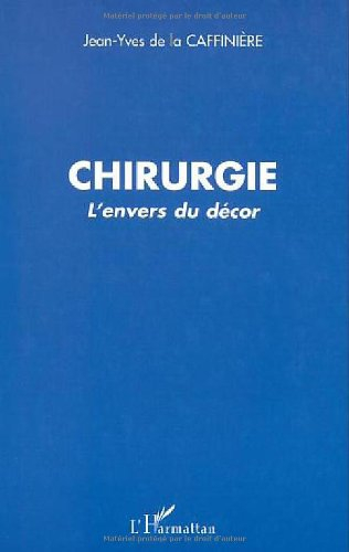 Chirurgie : l'envers du décor