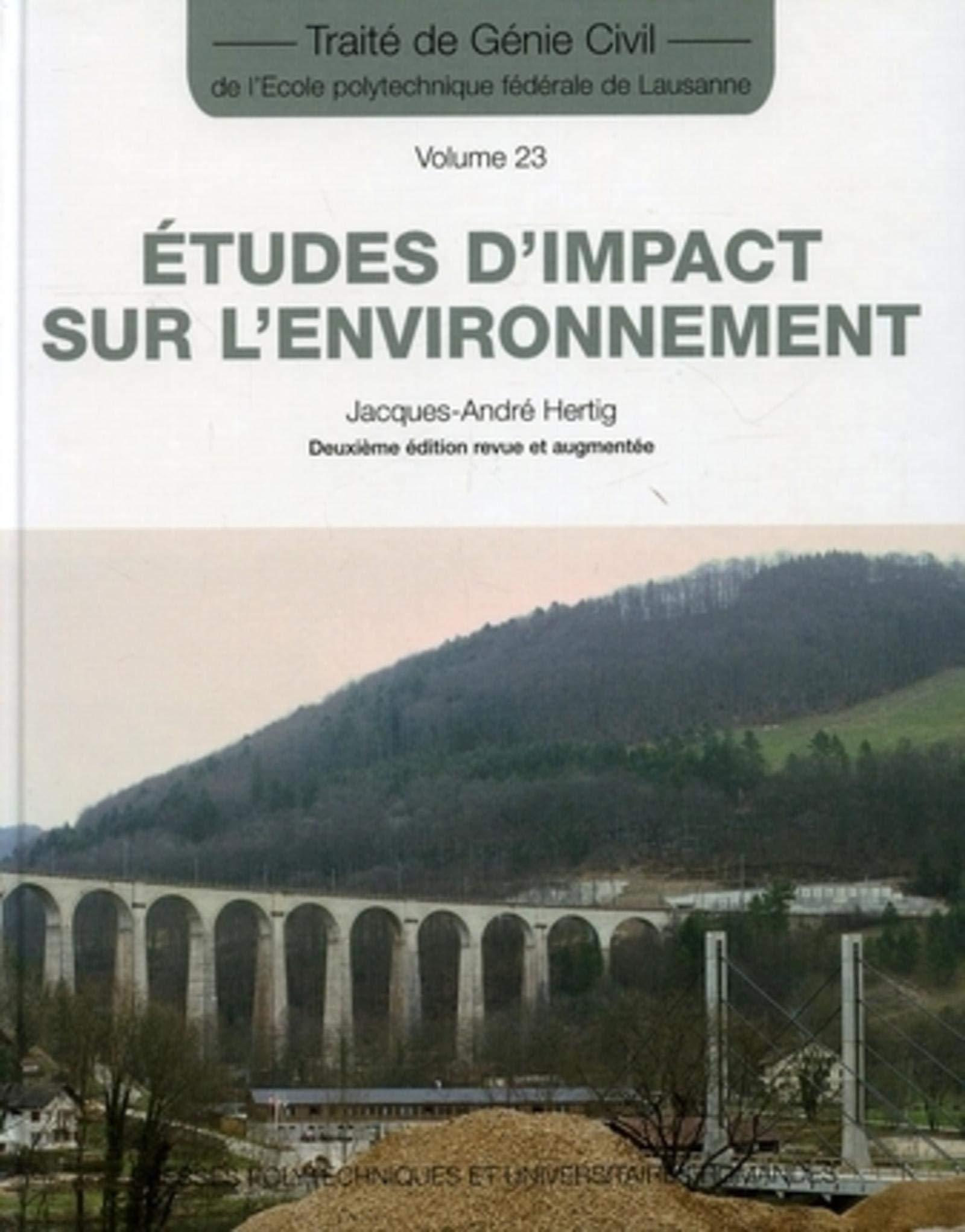 Traité de génie civil de l'Ecole polytechnique fédérale de Lausanne. Vol. 23. Etudes d'impact sur l'